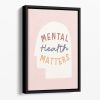 Mental health matters Floating Framed Canvas